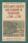 Scotland's Society and Economy in Transition, c.1500-c.1760