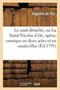 Le Saint Deniche, Ou La Saint-Nicolas d'Ete, Opera-Comique En Deux Actes Et En Vaudevilles by Augustin de Piis - Paperback