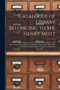 Catalogue of Library Belonging to Mr. Henry Mott [microform] : to Be Sold by Auction at the Undersigned's Salesroom, 1753 Notre Dame Street, Montreal, Friday Evening, Sept. 28th, 1894, at 7.30 O'clock
