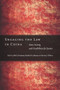 Engaging the Law in China : State, Society, and Possibilities for Justice