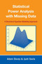 Statistical Power Analysis with Missing Data : A Structural Equation Modeling Approach