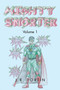 Mighty Snorter Volume 1 : Volume 1 by J R Fortin - Paperback