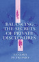Balancing the Secrets of Private Disclosures