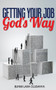 Getting Your Job God's Way