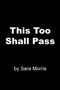 This Too Shall Pass