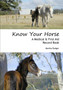 Know Your Horse : A Medical & First Aid Record Book