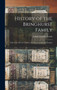 History of the Bringhurst Family : With Notes On the Clarkson, De Peyster and Boude Families