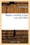 Bigame, Comedie En Trois Actes by Paul Bilhaud - Paperback