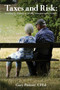 Taxes and Risk : Avoiding the Pitfalls of Wealth Management for Retirees