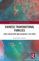 Chinese Transnational Families : Care Circulation and Children's Life Paths