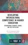 Developing Intercultural Competence in Higher Education : International Students' Stories and Self-Reflection