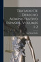 Tratado De Derecho Administrativo Espanol, Volumes 1-2