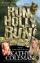 Run, Holly, Run! : A Memoir by Holly from 1970s TV Classic "Land of the Lost" by Kathy Coleman - Paperback