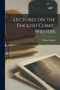 Lectures on the English Comic Writers by William Hazlitt - Paperback