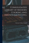 Consolidated Library of Modern Cooking and Household Recipes;; 1