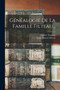 Genealogie De La Famille Filteau...