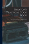 Braxton's Practical Cook Book