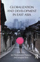 Globalization and Development in East Asia