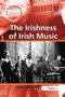 The Irishness of Irish Music by John O'Flynn - Paperback