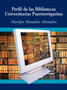 Perfil de las bibliotecas universitarias puertorriquenas