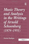 Music Theory and Analysis in the Writings of Arnold Schoenberg (1874???1951) by Norton Dudeque - Paperback
