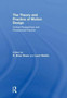 The Theory and Practice of Motion Design : Critical Perspectives and Professional Practice by R.Brian Stone - Hardback