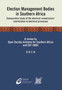 Election Management Bodies in Southern Africa : Comparative study of the electoral commissions' contribution to electoral processes