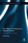 The Other in Contemporary Migrant Cinema : Imagining a New Europe? by Guido Rings - Paperback