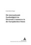Die Internationale Zustaendigkeit Im Electronic Commerce in Der Europaeischen Union : 16