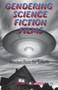 Gendering Science Fiction Films : Invaders from the Suburbs by S. George - Hardback