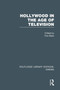 Hollywood in the Age of Television by Tino Balio - Paperback