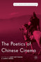 The Poetics of Chinese Cinema by Gary Bettinson - Hardback