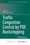 Traffic Congestion Control by PDE Backstepping