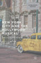 New York City and the Hollywood Musical : Dancing in the Streets by Martha Shearer - Hardback