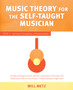 Music Theory for the Self-Taught Musician : Level 2: Harmony, Composition, and Improvisation by Will Metz - Paperback