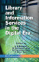 Library and Information Services in the Digital Era