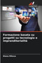 Formazione basata su progetti su tecnologia e imprenditorialita