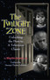 The Twilight Zone : Unlocking the Door to a Television Classic (hardback) by Martin Grams - Hardback