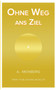 Ohne Weg ans Ziel