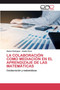 La Colaboracion Como Mediacion En El Aprendizaje de Las Matematicas