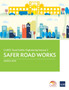 CAREC Road Safety Engineering Manual 2 : Safer Road Works