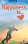 Happiness is? : Within Your Mind. Discover