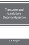 Translation and translations; theory and practice