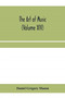 The art of music : a comprehensive library of information for music lovers and musicians (Volume XIV)