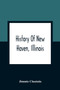 History Of New Haven, Illinois