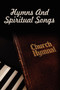 Hymns And Spiritual Songs by Visalia Christian Ministries - Paperback