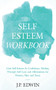 Self Esteem Workbook : Gain Self-Esteem & Confidence, Healing Through Self Love and Affirmations for Women, Men and Teens