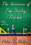 The Innocence of Tom Shipley : Teacher by Dr Peter T Scott - Paperback