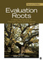 Evaluation Roots : A Wider Perspective of Theorists' Views and Influences