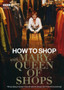 How to Shop with Mary, Queen of Shops